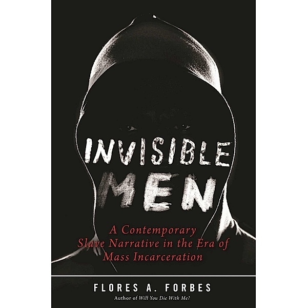 Invisible Men, Flores A. Forbes
