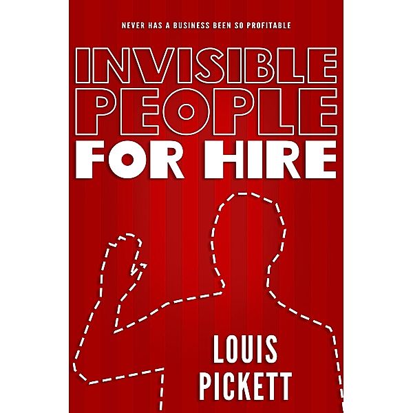 Invisible People for Hire, Louis Pickett