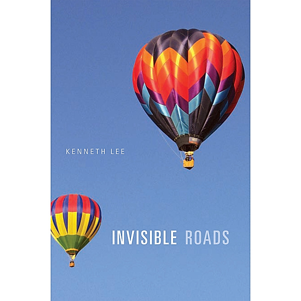 Invisible Roads, Kenneth Lee