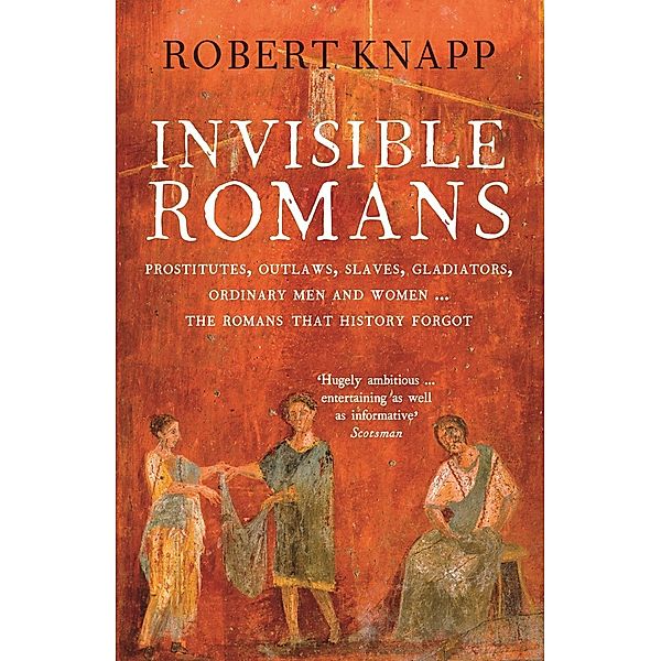 Invisible Romans, Robert C. Knapp