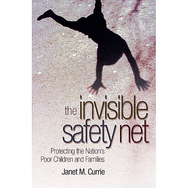Invisible Safety Net, Janet M. Currie