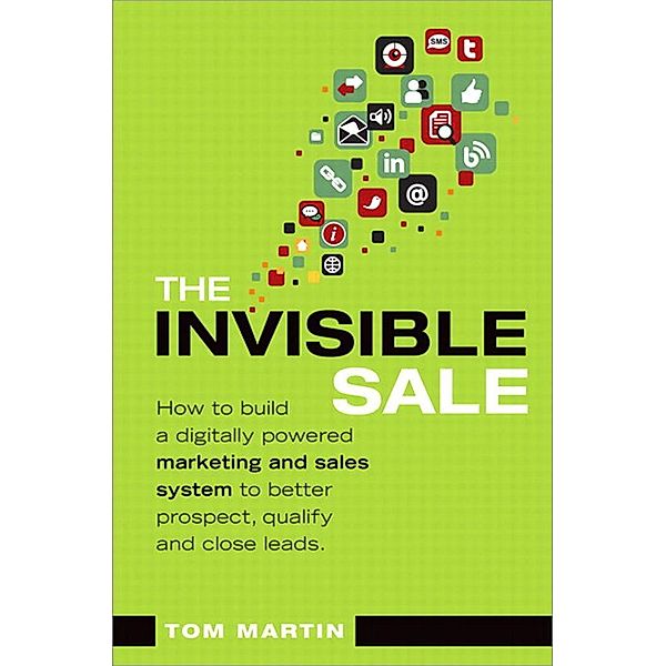 Invisible Sale, The / Que Biz-Tech, Tom Martin