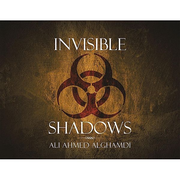 Invisible Shadows, Ali Ahmed Alghamdi