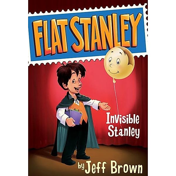 Invisible Stanley / Flat Stanley Bd.4, Jeff Brown