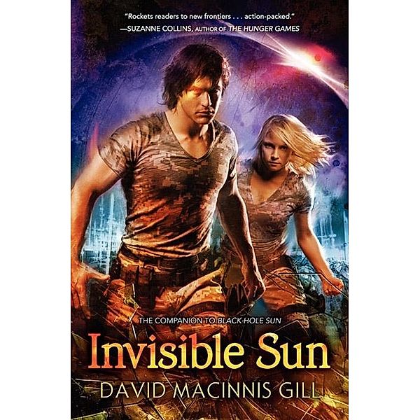 Invisible Sun / Black Hole Sun Bd.2, David Macinnis Gill