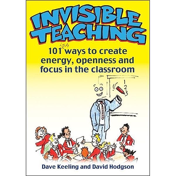 Invisible Teaching / Crown House Publishing, Dave Keeling, David Hodgson