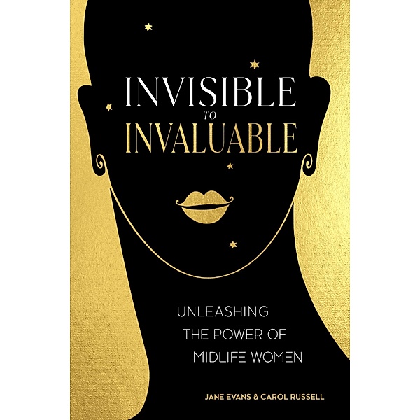 Invisible to Invaluable, Jane Evans, Carol Russell