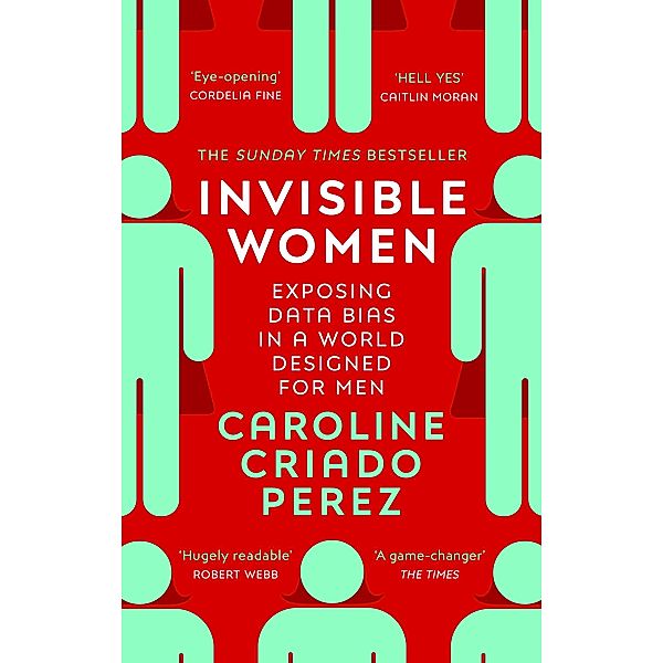 Invisible Women, Caroline Criado Perez