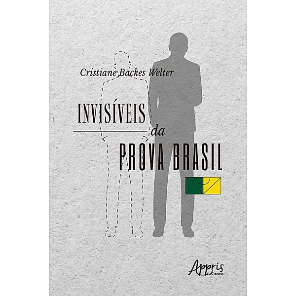 Invisíveis da Prova Brasil, Cristiane Backes Welter