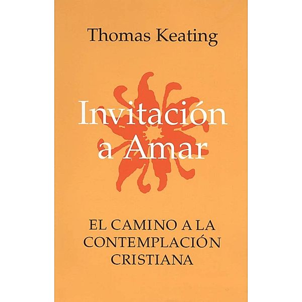 Invitacion A Amar, Thomas Keating