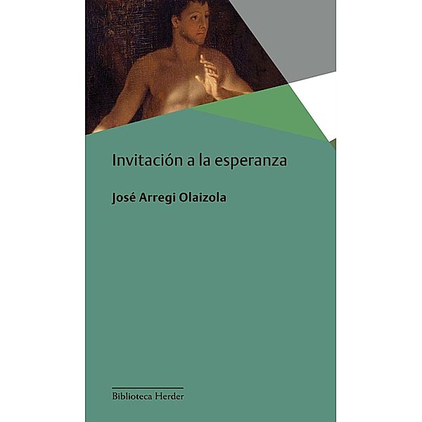 Invitación a la esperanza, José Arregi Olaizola