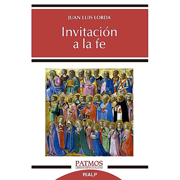 Invitación a la fe / Patmos Bd.297, Juan Luis Lorda Iñarra