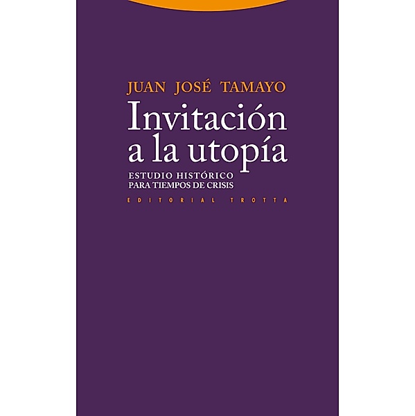 Invitación a la utopía / Estructuras y Procesos. Religión, Juan José Tamayo