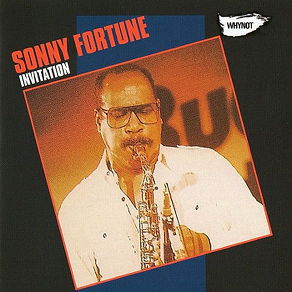Invitation, Sonny Fortune