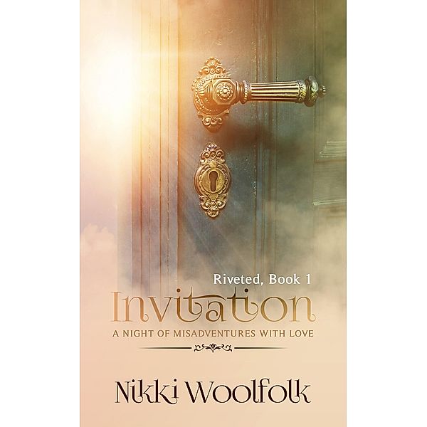 Invitation: A Night of Misadventures in Love (RIVETED, #1) / RIVETED, Nikki Woolfolk