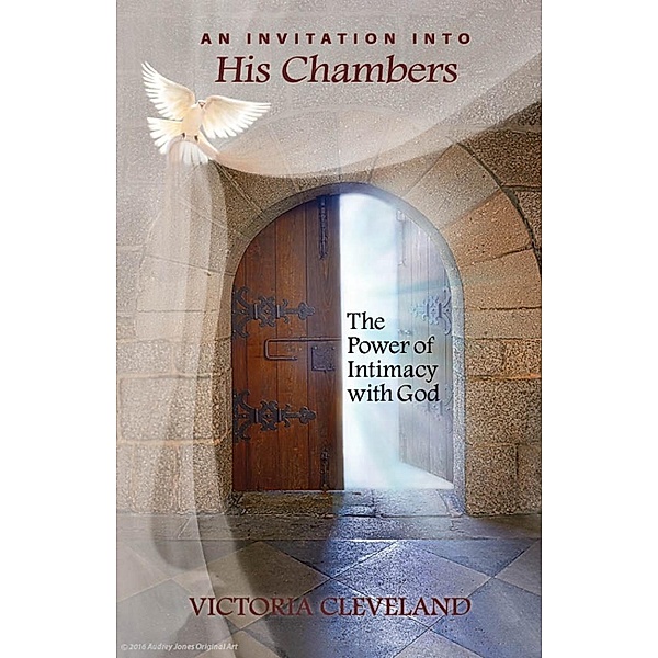 Invitation into His Chambers, Victoria S Cleveland