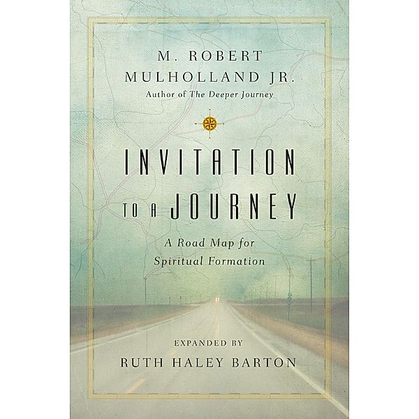 Invitation to a Journey, M. Robert Mulholland Jr.