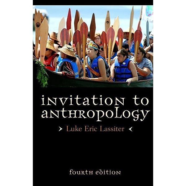 Invitation to Anthropology, Luke Eric Lassiter