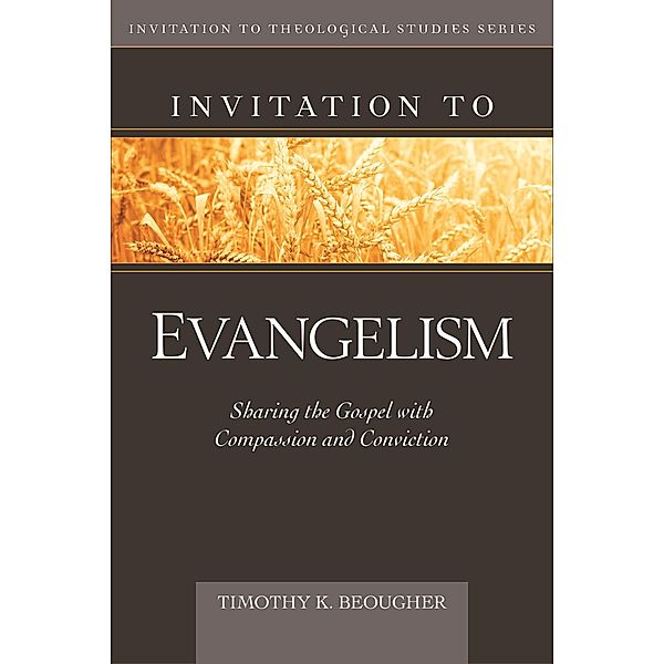 Invitation to Evangelism, Timothy Beougher