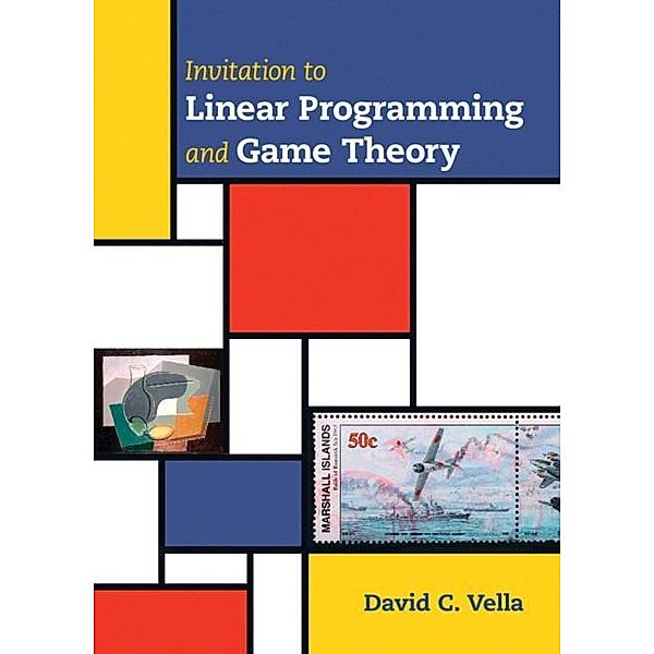 Invitation to Linear Programming and Game Theory, David C. Vella