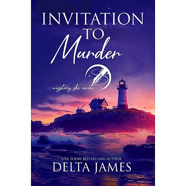 Invitation To Murder (Mystery, She Wrote) / Mystery, She Wrote, Delta James