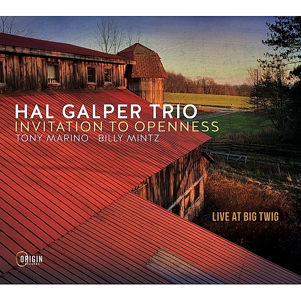Invitation To Openness: Live At Big Twig, Hal-Trio- Galper
