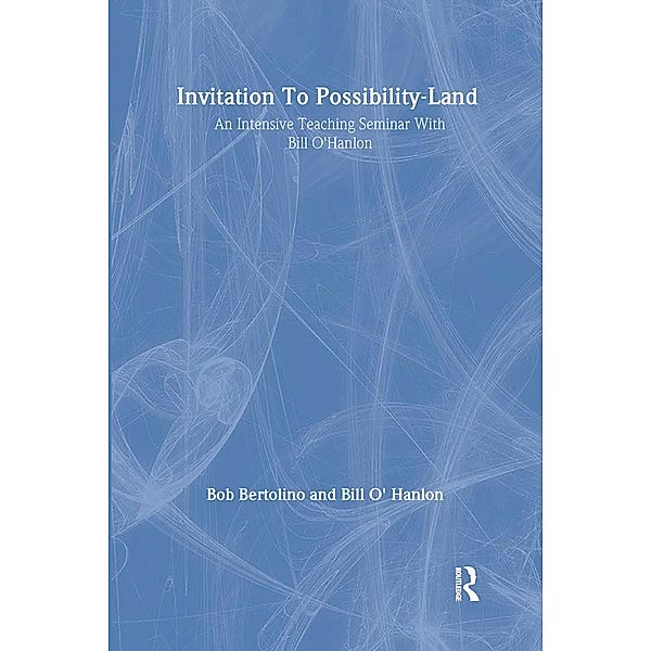 Invitation To Possibility Land, Bill O'hanlon, Robert Bertolino