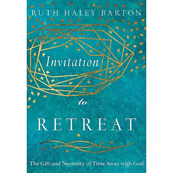 Invitation to Retreat, Ruth Haley Barton
