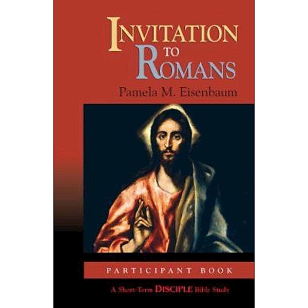 Invitation to Romans: Participant Book, Pamela M. Eisenbaum