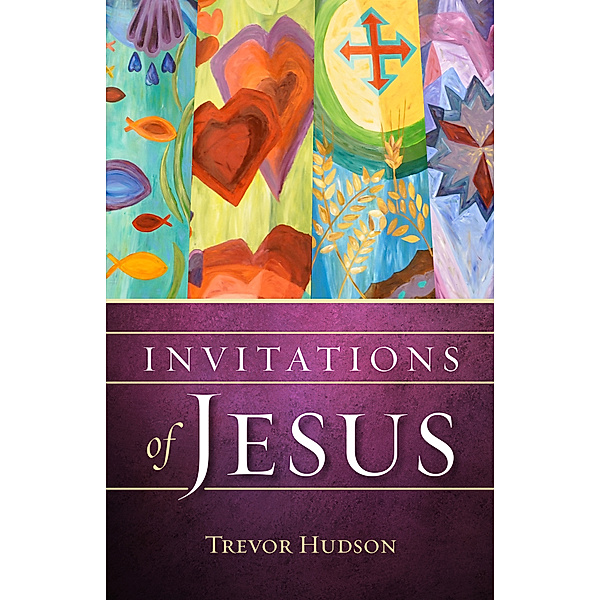 Invitations of Jesus, Trevor Hudson