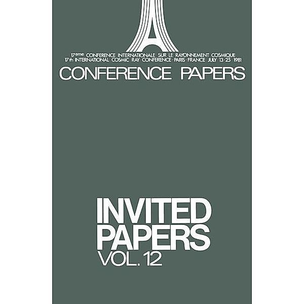 Invited Papers, Louis Leprince-Ringuet, C. de Loore, W. I. Axford, G. M. Simnett, S. M. Krimigis, E. L. Feinberg, L. van Hove, Pierre Auger, Allan S. Jacobson, L. Koch-Miramond, Martin H. Israel, Christopher F. McKee, J. A. Paul, Paul Gorenstein, Robert P. Kirshner