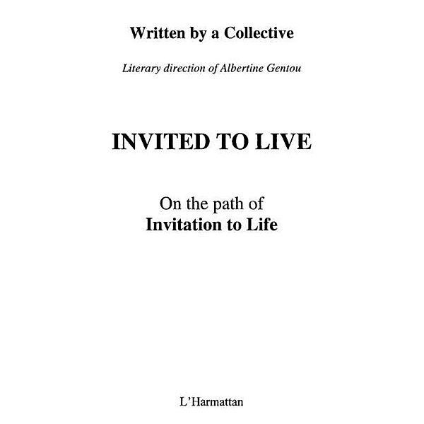 Invited to live on the path ofinvitatio / Hors-collection, Collectif