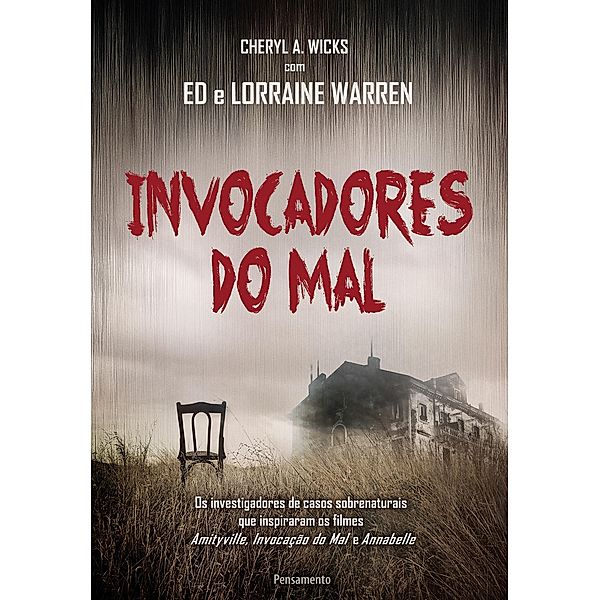 Invocadores do Mal, Cheryl A. Wicks, Ed, Lorraine Warren