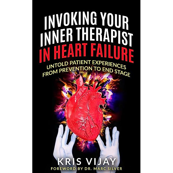 Invoking Your Inner Therapist In Heart Failure, Kris Vijay