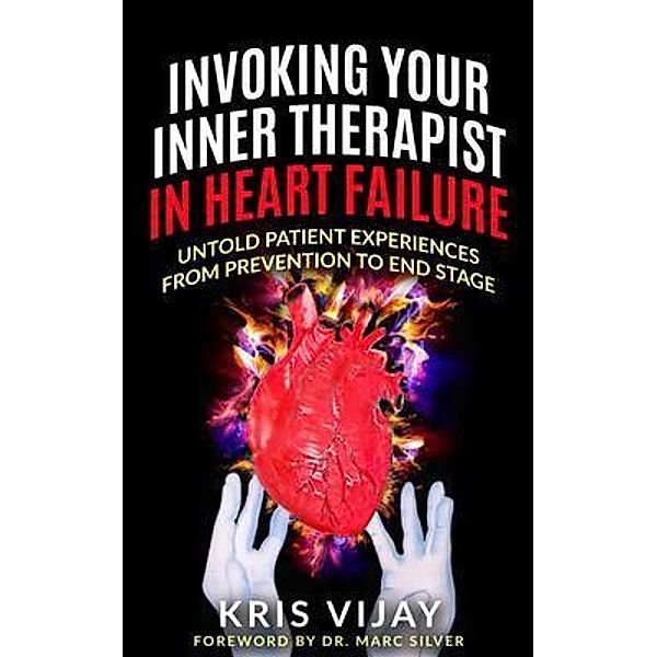 Invoking Your Inner Therapist in Heart Failure, Kris Vijay