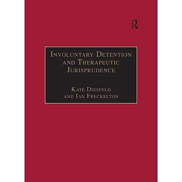 Involuntary Detention and Therapeutic Jurisprudence, Kate Diesfeld