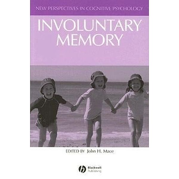 Involuntary Memory, John H. Mace