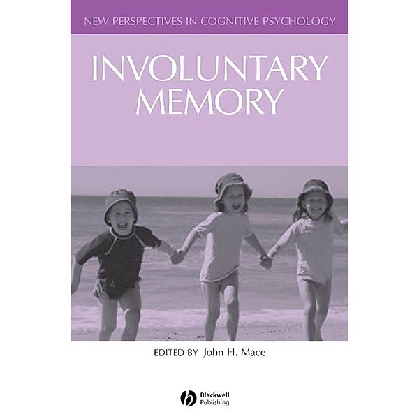 Involuntary Memory / New Perspectives in Cognitive Psychology
