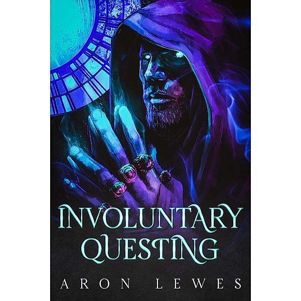Involuntary Questing (Heroes and Halflings, #2) / Heroes and Halflings, Aron Lewes
