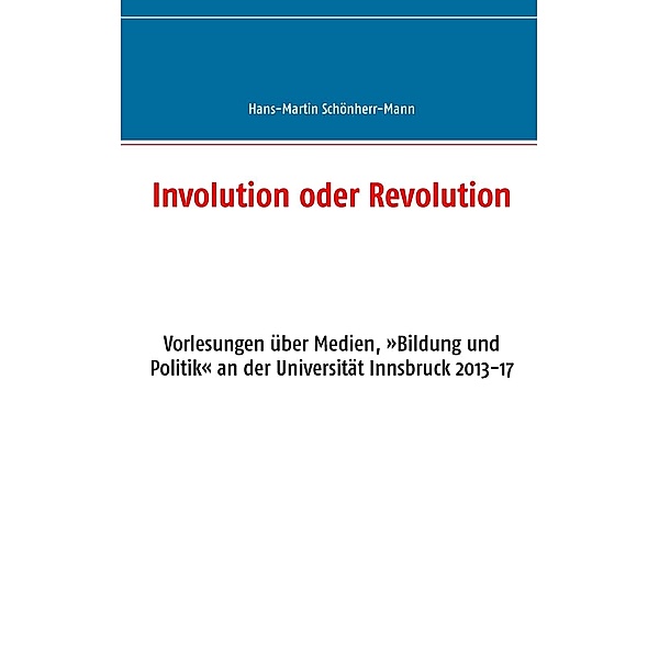 Involution oder Revolution, Hans-Martin Schönherr-Mann