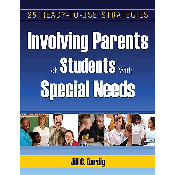 Involving Parents of Students with Special needs, Jill C. Dardig