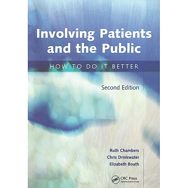 Involving Patients and the Public, Ruth Chambers, Elizabeth Boath, Chris Drinkwater