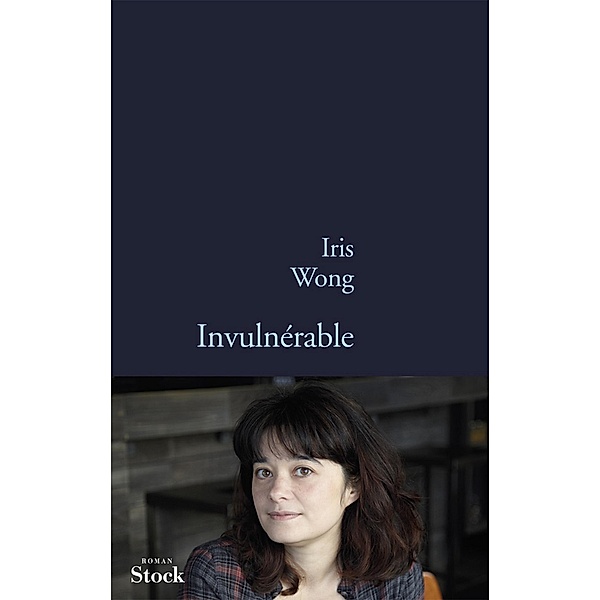 Invulnérable / La Bleue, Iris Wong