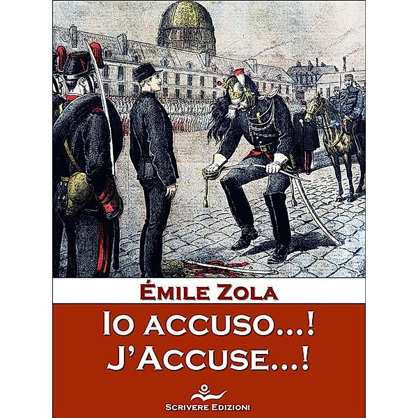 Io accuso...! J'Accuse…!, Émile Zola