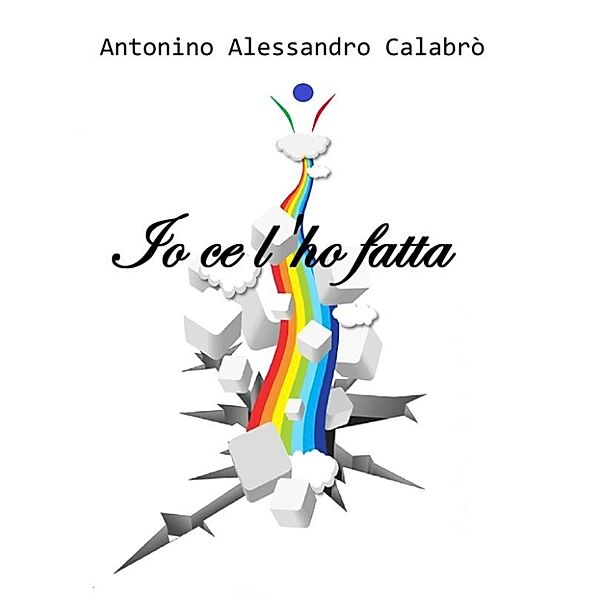 Io ce l'ho fatta, Antonino Alessandro Calabrò