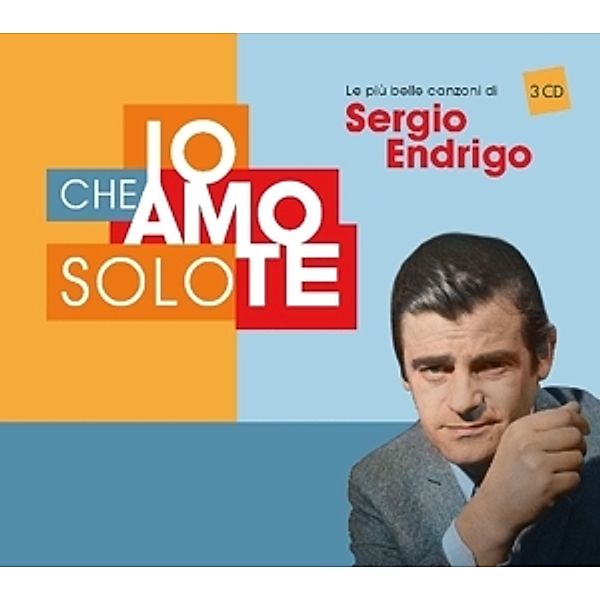 Io Che Amo Solo Te, Sergio Endrigo