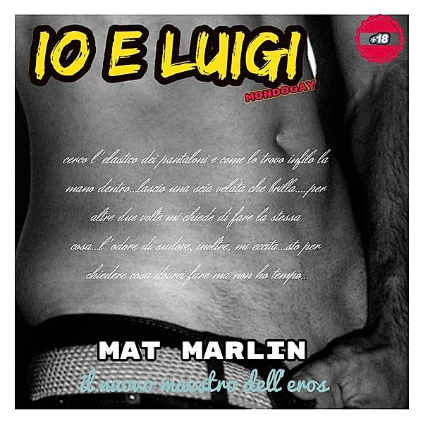 Io e Luigi [Mat Marlin], Mat Marlin