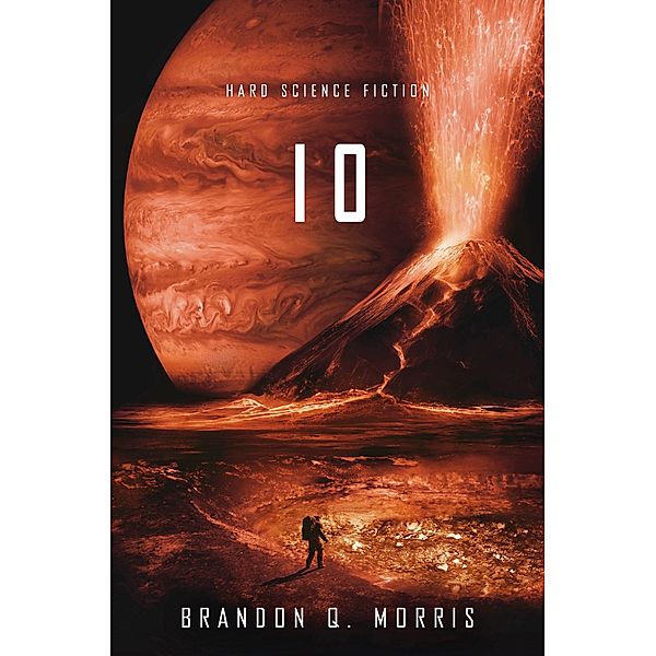 Io / Eismond Bd.3, Brandon Q. Morris