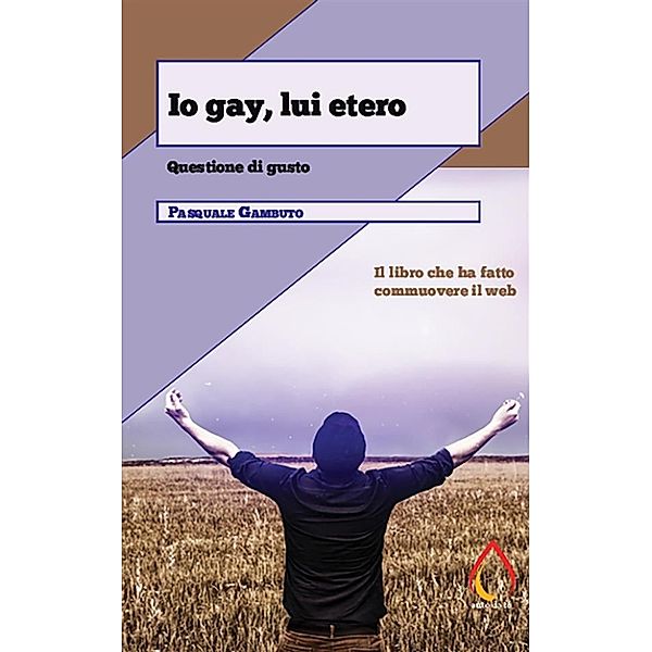 Io gay, lui etero, Pasquale Gambuto