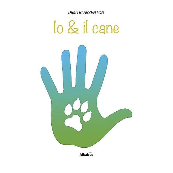 Io & il cane (e poco altro), Dimitri Arzenton